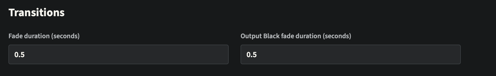 Separate normal Fade and Output Black fade duration fields.